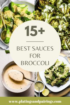 broccoli and other foods with the words 15 best sauces for broccoli