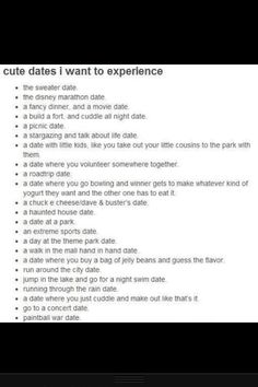 Cute date ideas. Relationship Things To Do Date Ideas, Romantic Things To Experience List, Short Date Ideas, Pinterest Date Ideas, Third Date Ideas, Weird Date Ideas, Good First Date Ideas, Mlm Date Ideas, Small Date Ideas