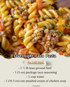 a poster with instructions for how to make an overnight taco pasta recipe on it