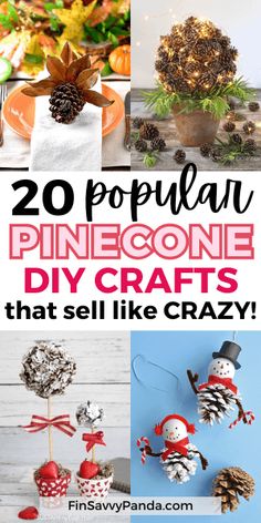 pinecone crafts that sell like crazy are easy to make and fun for the whole family