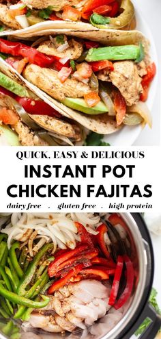 the instant pot chicken fajitas recipe is shown in this collage with text overlay