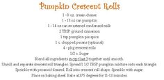 the ingredients for pumpkin cheesecake rolls are shown in orange and black text, along with instructions on how to make them