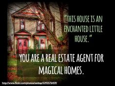 a house is an enchanted little house you are a real estate agent for magic homes