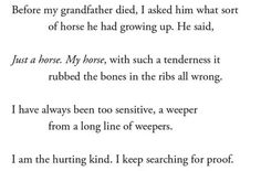 a poem written in black and white with the words before my grandfather died, i asked him what sort of horse he had growing up