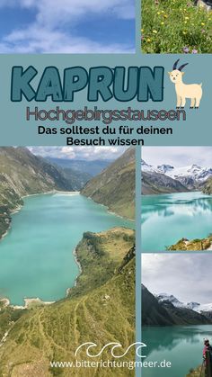 a collage of photos with the words kaprun in german and an image of mountains