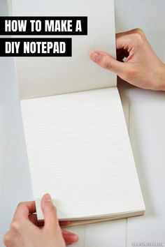 someone is writing on a notepad with the words how to make a diy notebook