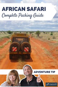 the african safari complete packing guide with an image of two people in front of a vehicle