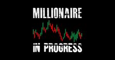 the words,'millionaire in progress'are displayed above an image of a stock chart