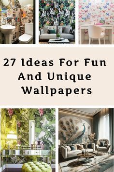 several different wallpapers with the words 27 ideas for fun and unique wallpapers