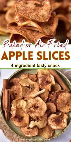 baked air fried apple slices in a bowl with cinnamon sticks and apples on the side