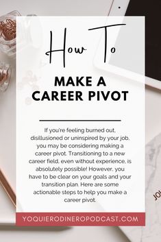 a desk with a laptop and other items on it, the text reads how to make a career pivot