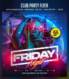 a flyer for a club party with an image of a woman in neon colors and the words friday night on it