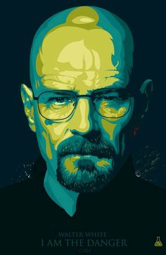 walter white i am the danger poster