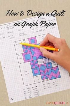 a hand holding a pencil over a piece of paper with the words how to design a quilt on graph paper