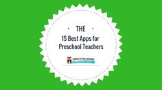 the 15 best apps for preschool teachers