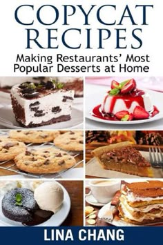 copycat recipes making restaurants'most popular desserts at home