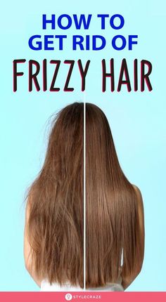 How To Get Rid Of Frizzy Hair: This doesn’t mean that you have to spend money on expensive products and salon treatments, all you need is a little insight on what is causing your hair to frizz up, and a few ingredients from your kitchen to deal with the problem. #haircare #haircaretips #frizzyhair #tips #tricks Hair Care For Frizzy Hair, Care For Frizzy Hair, Rid Of Frizzy Hair, Fizzy Hair, Frizzy Hair Remedies, Frizzy Hair Tips, Expensive Products, Stop Hair Breakage, Easy Care Hairstyles