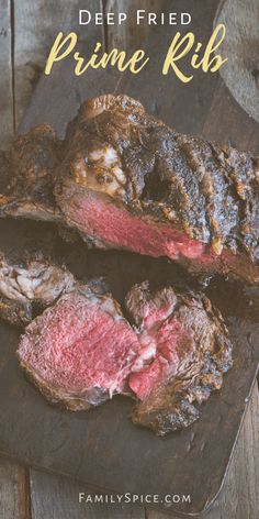 prime rib steak on a cutting board with text overlay saying deep fried prime rib