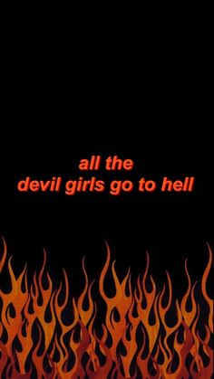 the devil girls go to hell poster with flames in the background and an orange text that reads, all the devil girls go to hell