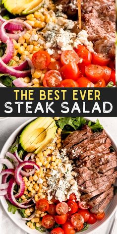 the best ever steak salad with tomatoes, corn and lettuce