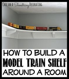 a model train shelf with the words how to build a model train shelf around a room