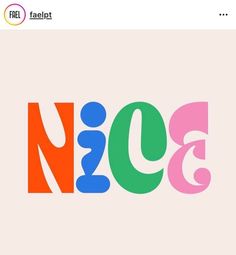 the word nice is written in different colors