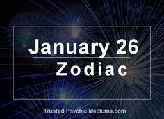 fireworks with the words january 24 zodiac written in front of it and an image of firework