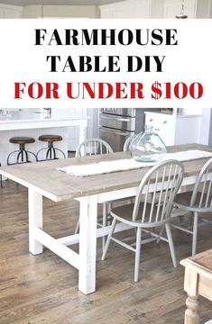 the farmhouse table diy for under $ 100