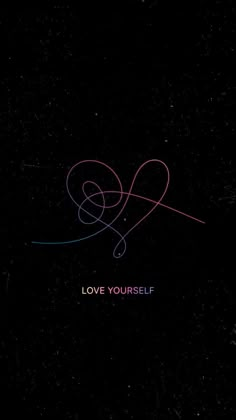 a black background with the words love yourself written in pink and blue ink on it