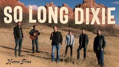 a group of men standing in a field with the words so long dixie