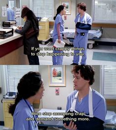 two people in scrubs talking to each other with the caption that reads, if you want crappy things to stop happening