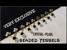 the words crystal pearl beaded vessels are shown in black and white letters with gold accents