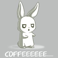 a cartoon bunny with the words coffee on it