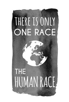 there is only one race on the human race art print by naxart design