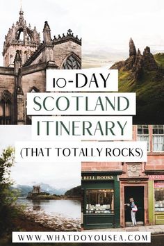 the words 10 day scotland itinerary that totally rocks