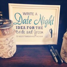 a sign that says write a date night idea for the bride and groom