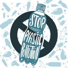 a water bottle with the words stop plastic pollution