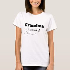 Est de grand-maman. T-shirt 2018 Design Your Life, Gift For Grandma, Grandma Gifts, Pregnancy Announcement, Family Members, Fashion Store, Fabric Care