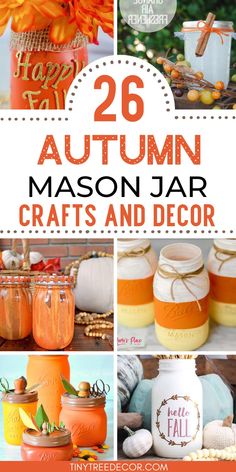 mason jar crafts and decorations with text overlay that reads 26 autumn mason jar crafts and decor