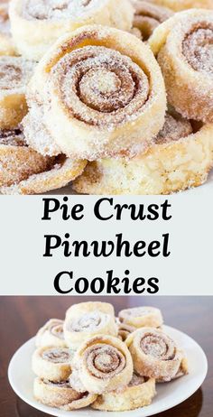 some cinnamon rolls are on a plate with the words, pie crust pinwheel cookies