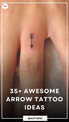 a small arrow tattoo on the finger with text that reads, 3 + awesome arrow tattoo ideas