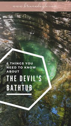 the devil's bathtub is surrounded by water and rocks with text overlaying it