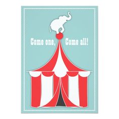 an elephant is standing on top of a circus tent with the words come one, come all