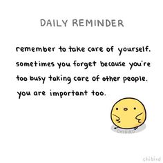 an image of a cartoon character with the caption daily reminder to take care of yourself