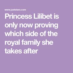 princess lilbet is only now providing which side of the royal family she takes after