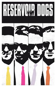 reservoir dogs poster with four men in suits and ties, one is wearing sunglasses while the other