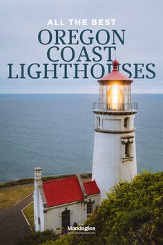 a lighthouse with the words oregon coast lighthouses on it