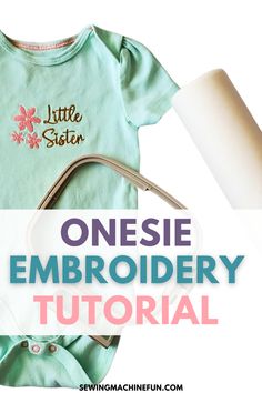 Say goodbye to complicated craft projects! Our simple guide to embroidering onesies is perfect for beginners. Find out more and start creating today! Onesie Embroidery, White Onesie, Embroidery Scissors, Embroidery Software, Embroidery Thread, Little Sisters