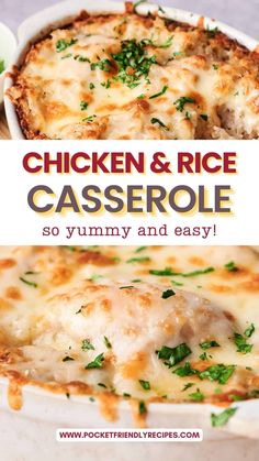 chicken and rice casserole in a white dish with text overlay that reads chicken and rice casserole so yummy and easy