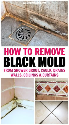 how to remove black mold from shower grout, caulk, drains and ceilings